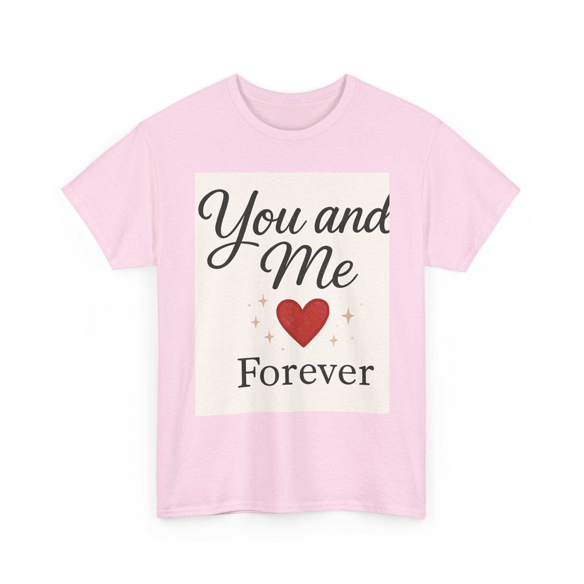 Copy of Romantic Unisex T-Shirt - "You and Me Forever" Love Tee, Couple Gift, Anniversary Shirt, Valentine's Day Gift, Relationship Apparel