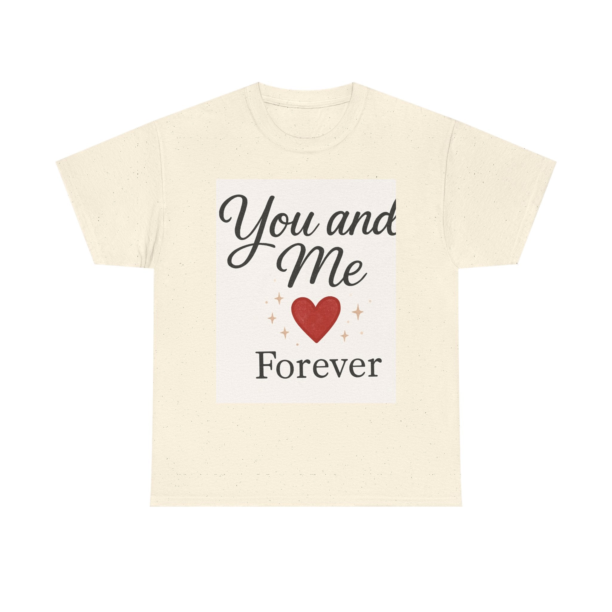 Copy of Romantic Unisex T-Shirt - "You and Me Forever" Love Tee, Couple Gift, Anniversary Shirt, Valentine's Day Gift, Relationship Apparel